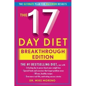 The 17 Day Diet Breakthrough Edition -- Mike Moreno